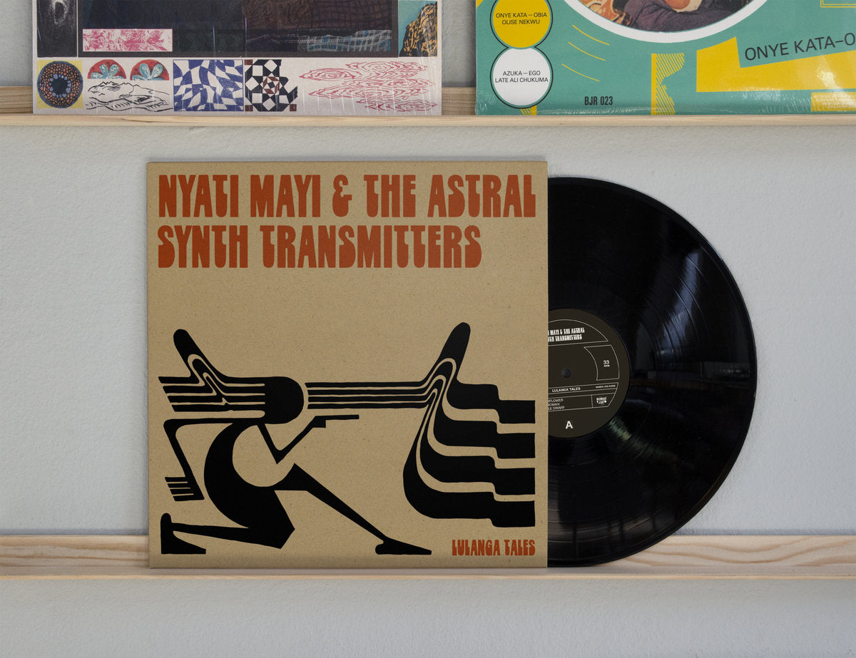 NYATI MAYI & THE ASTRAL SYNTH TRANSMITTERS - Lulanga Tales - LP - Vinyl