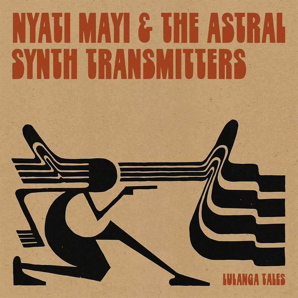 NYATI MAYI & THE ASTRAL SYNTH TRANSMITTERS - Lulanga Tales - LP - Vinyl