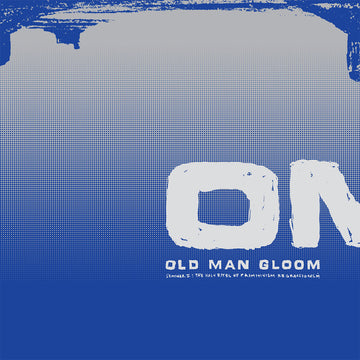 OLD MAN GLOOM - Seminar II: The Holy Rights of Primitivism Regressionism (2023 Reissue) - 2LP - Vinyl