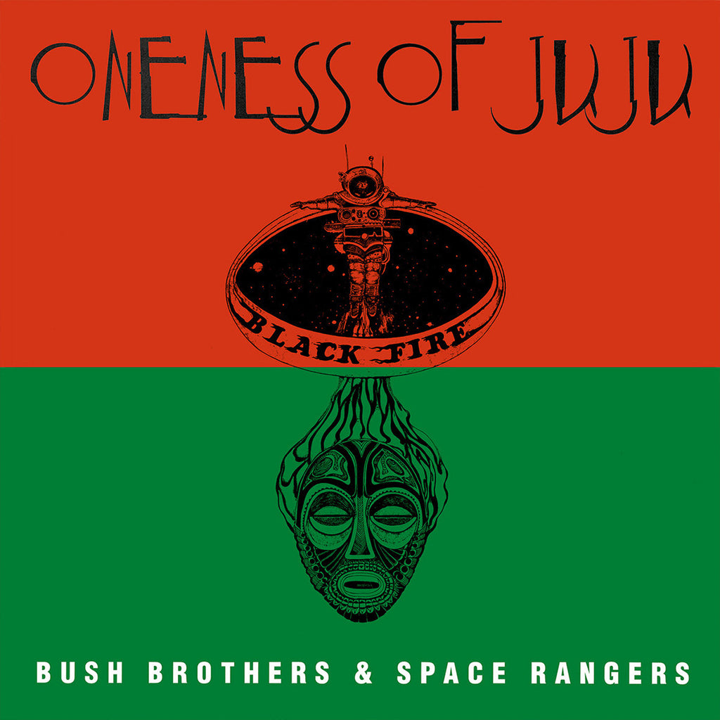 ONENESS OF JUJU - Bush Brothers and Space Rangers - LP - Vinyl