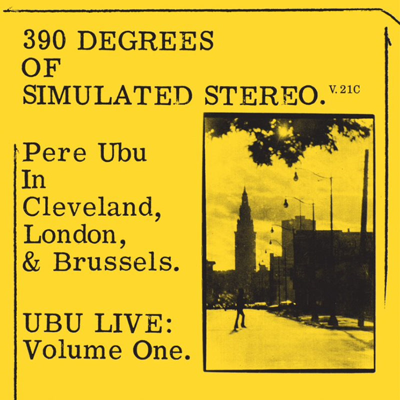 PERE UBU - 390 Degrees of Simulated Stereo V.21C - LP - Yellow Vinyl [RSD2021-JUN12]