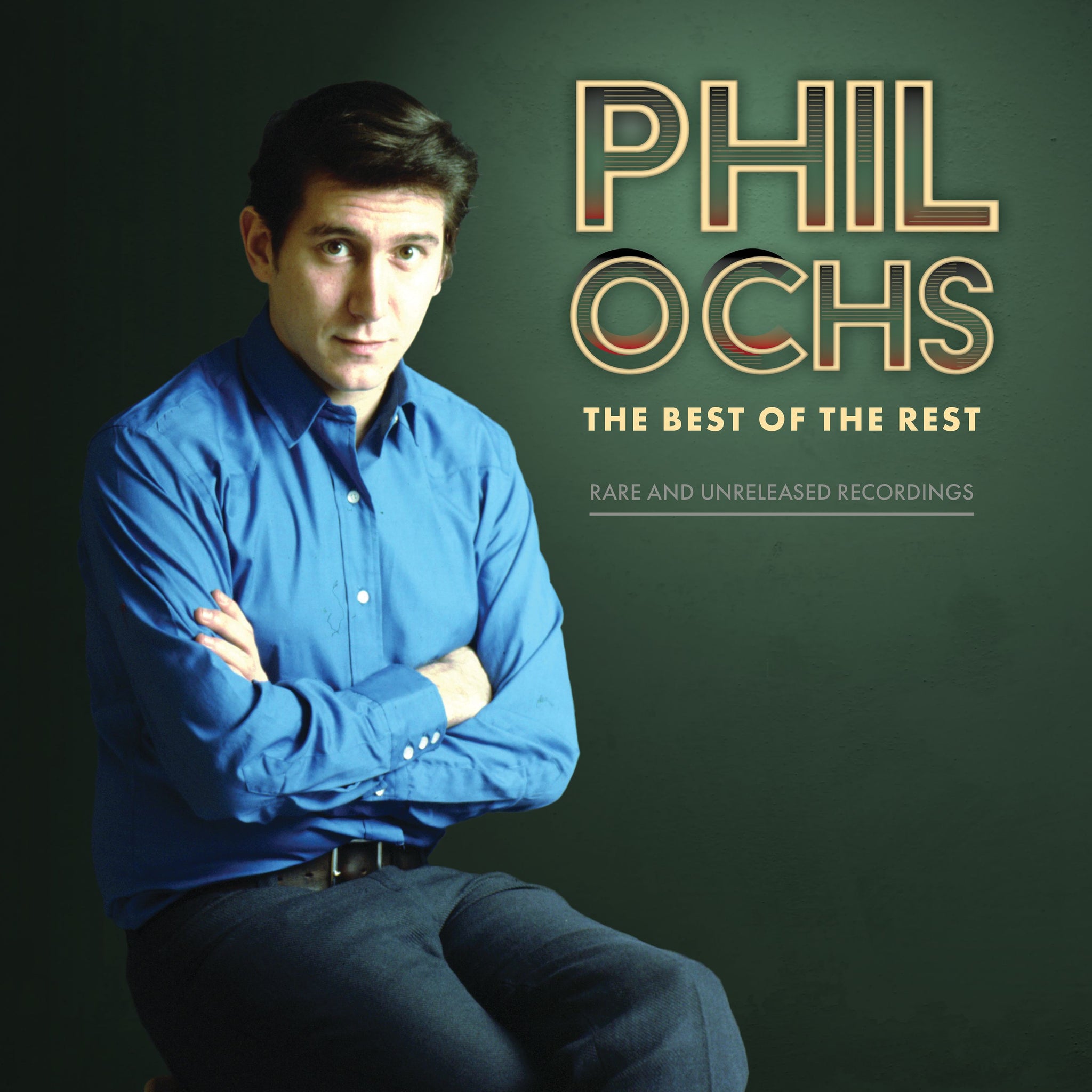 PHIL OCHS - Best of the Rest: Rare and Unreleased Recordings - 2LP - Vinyl [RSD23]