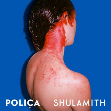 POLIÇA - Shulamith (10 Year Anniversary) - 2LP - Opaque Blue Vinyl [RSD23]