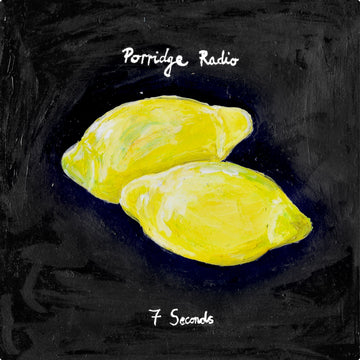 PORRIDGE RADIO - 7 Seconds / Jealousy (demo) - 7" - Vinyl [RSD23]