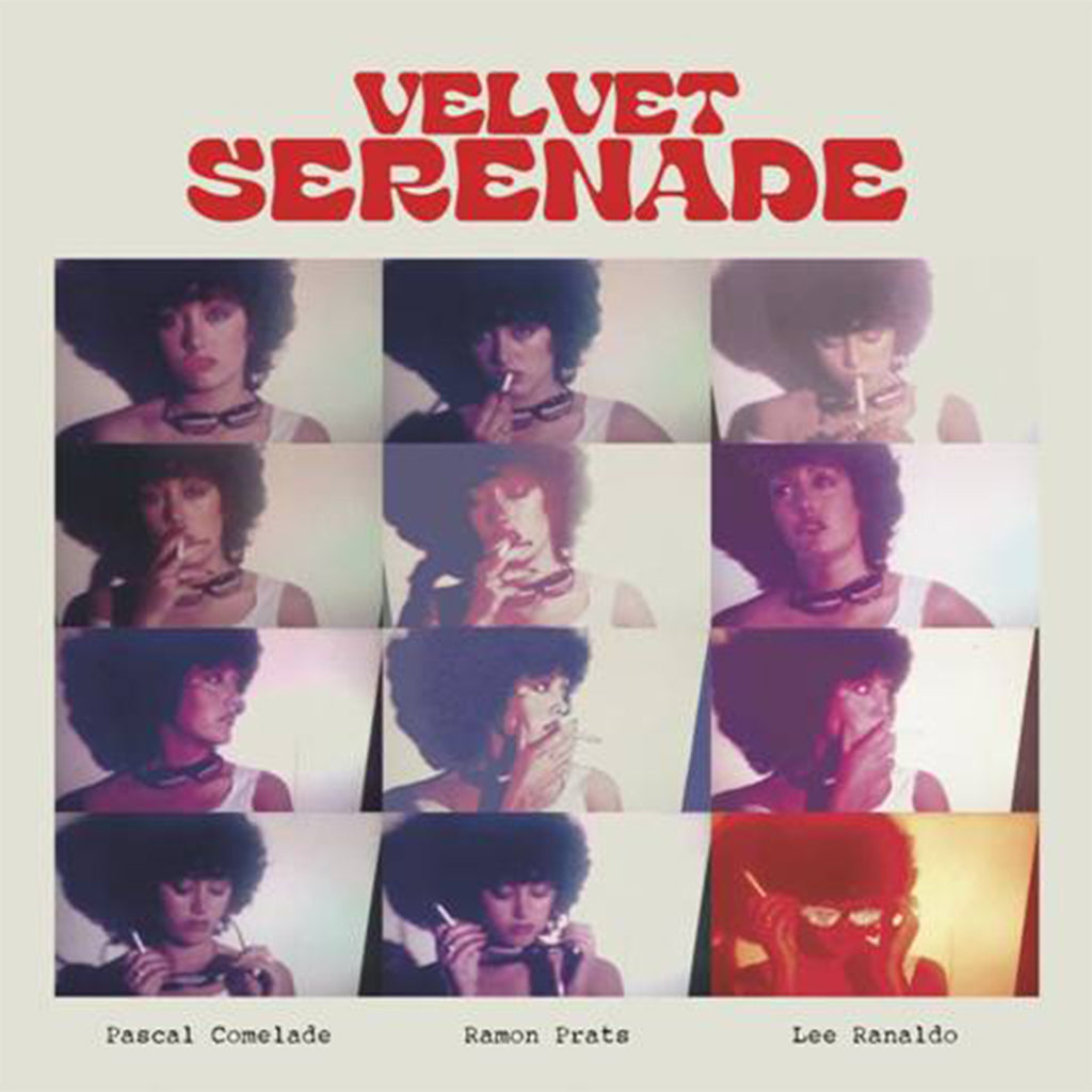PASCAL COMELADE / LEE RANALDO / RAMON PRATS - Velvet Serenade - LP - Vinyl [JUN 23]