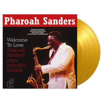 PHAROAH SANDERS - Welcome To Love (2023 Reissue) - 2LP - 180g Yellow Vinyl