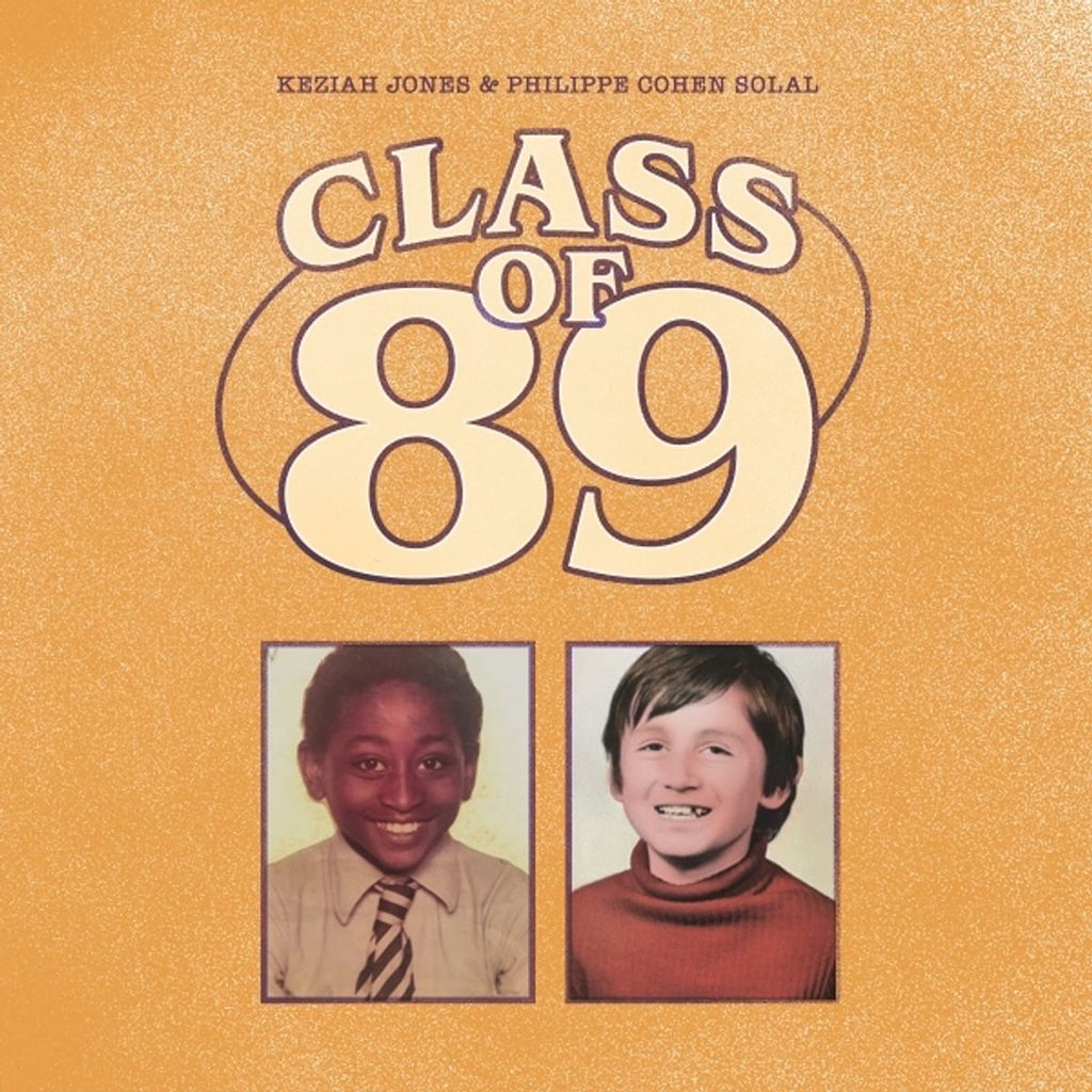 PHILIPPE COHEN SOLAL & KEZIA JONES - Class Of 89 - 12" EP - Vinyl [MAY 12]