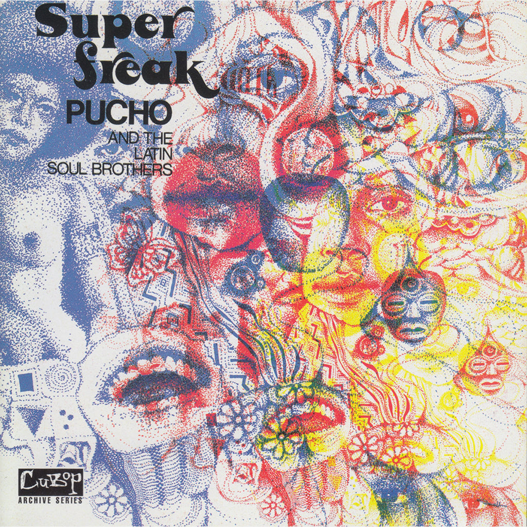 PUCHO AND THE LATIN SOUL BROTHERS - Super Freak [BLACK FRIDAY 2022] - LP - 180g Vinyl [NOV 25]