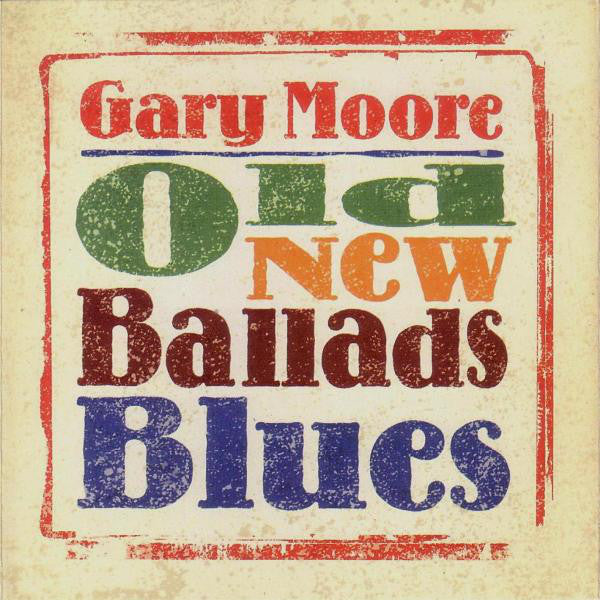 GARY MOORE – Old New Ballads Blues – 2LP – Vinyl