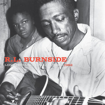 R.L. BURNSIDE - Long Distance Call: Europe, 1982 - LP - Vinyl
