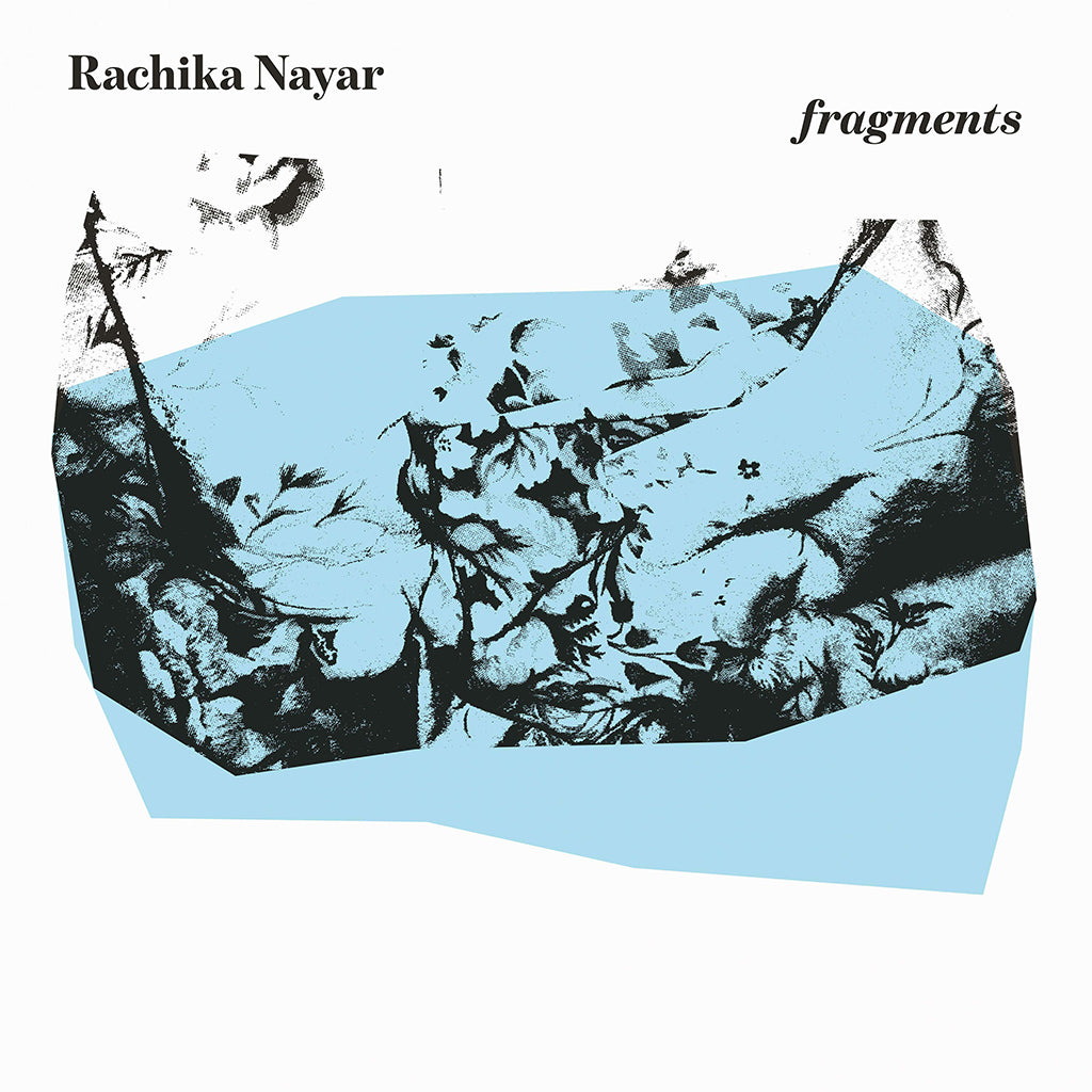 RACHIKA NAYAR - fragments (Expanded & Newly Mastered) - LP - Vinyl [date tbc]