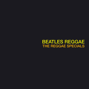 Reggae Specials - Reggae Beatles - LP - 180g Vinyl [RSD2021-JUN12]