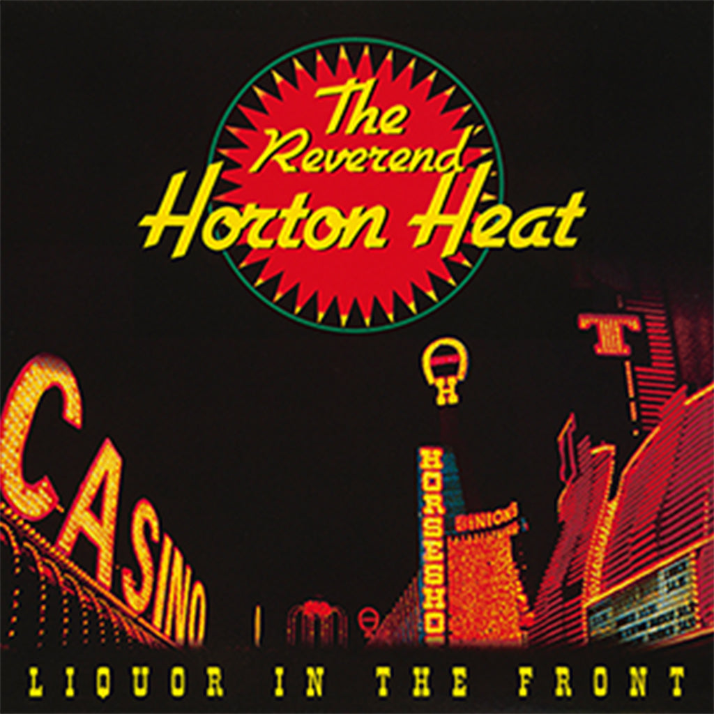 REVEREND HORTON HEAT - Liquor In The Front (Sub Pop Reissue) - LP - Crystal Vellum Vinyl