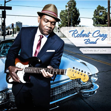 ROBERT CRAY BAND - Nothin But Love - LP - Light Blue Vinyl