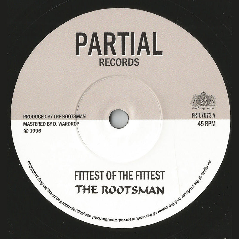 THE ROOTSMAN - Fittest Of The Fittest - 7" - Vinyl
