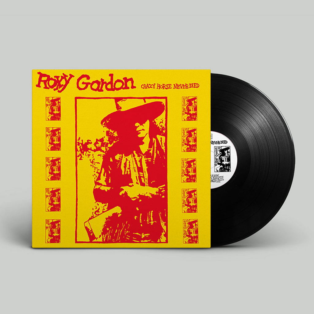 ROXY GORDON - Crazy Horse Never Died (2023 Deluxe Reissue w/ 48 page Chapbook) - LP - Deluxe Gatefold Vinyl