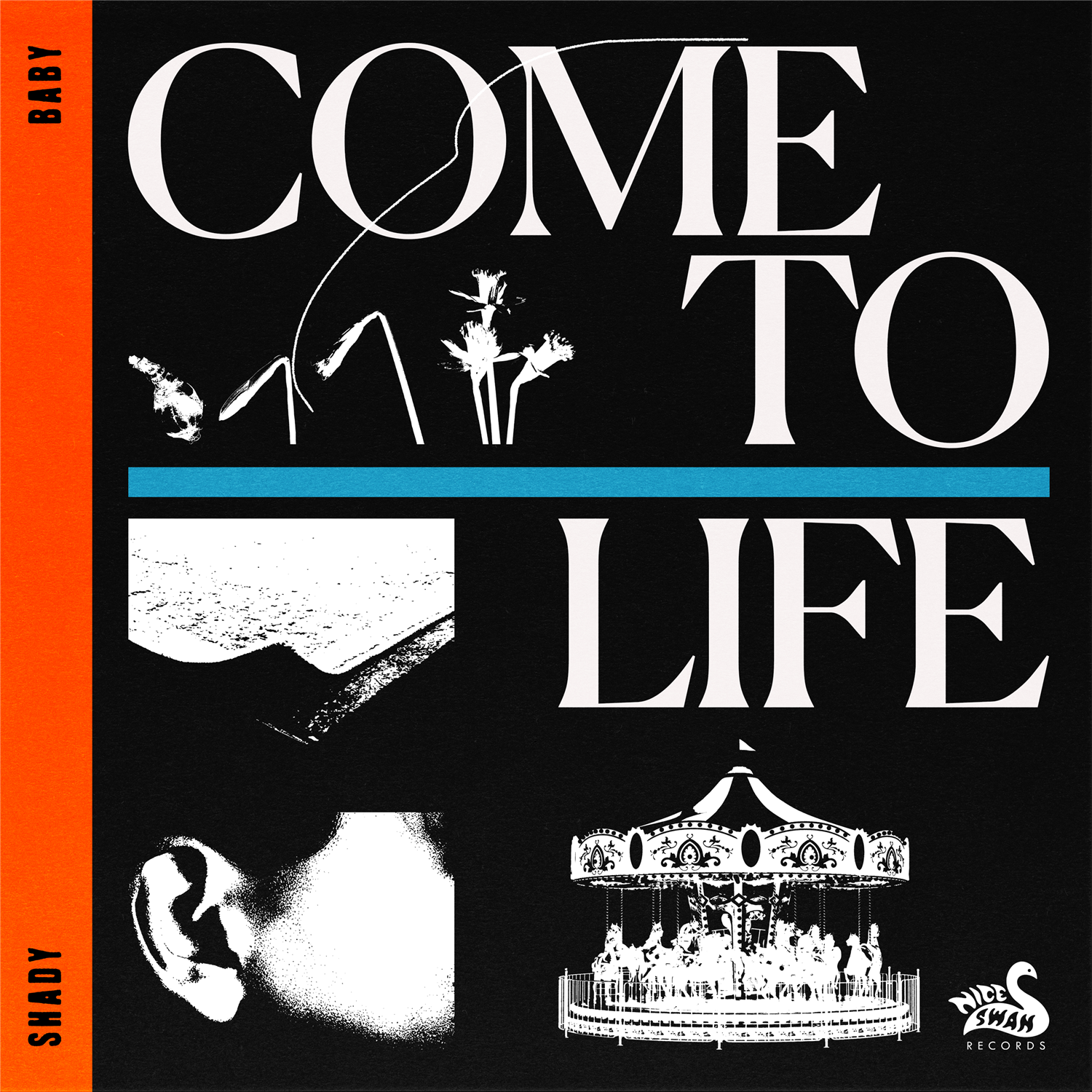 SHADY BABY - Come To Life - 7" - Vinyl