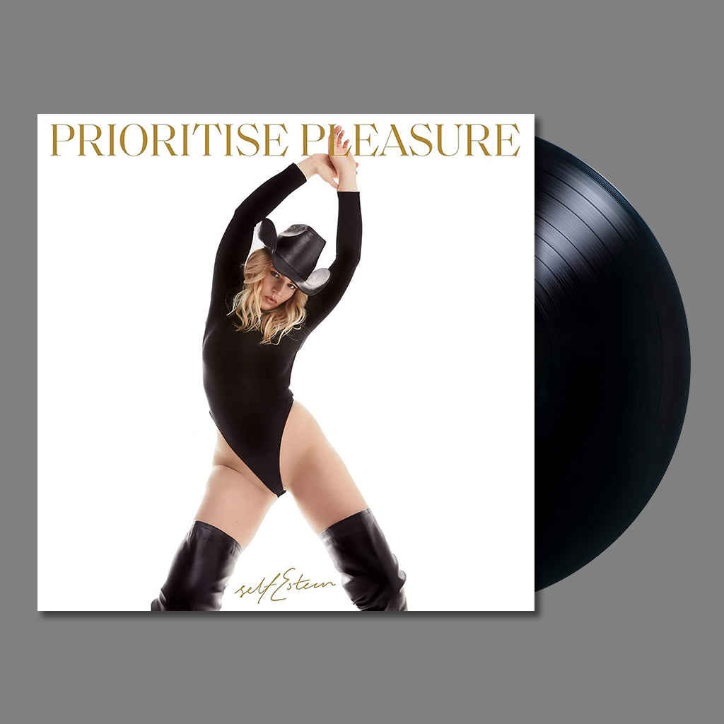 SELF ESTEEM - Prioritise Pleasure - LP - Black Vinyl