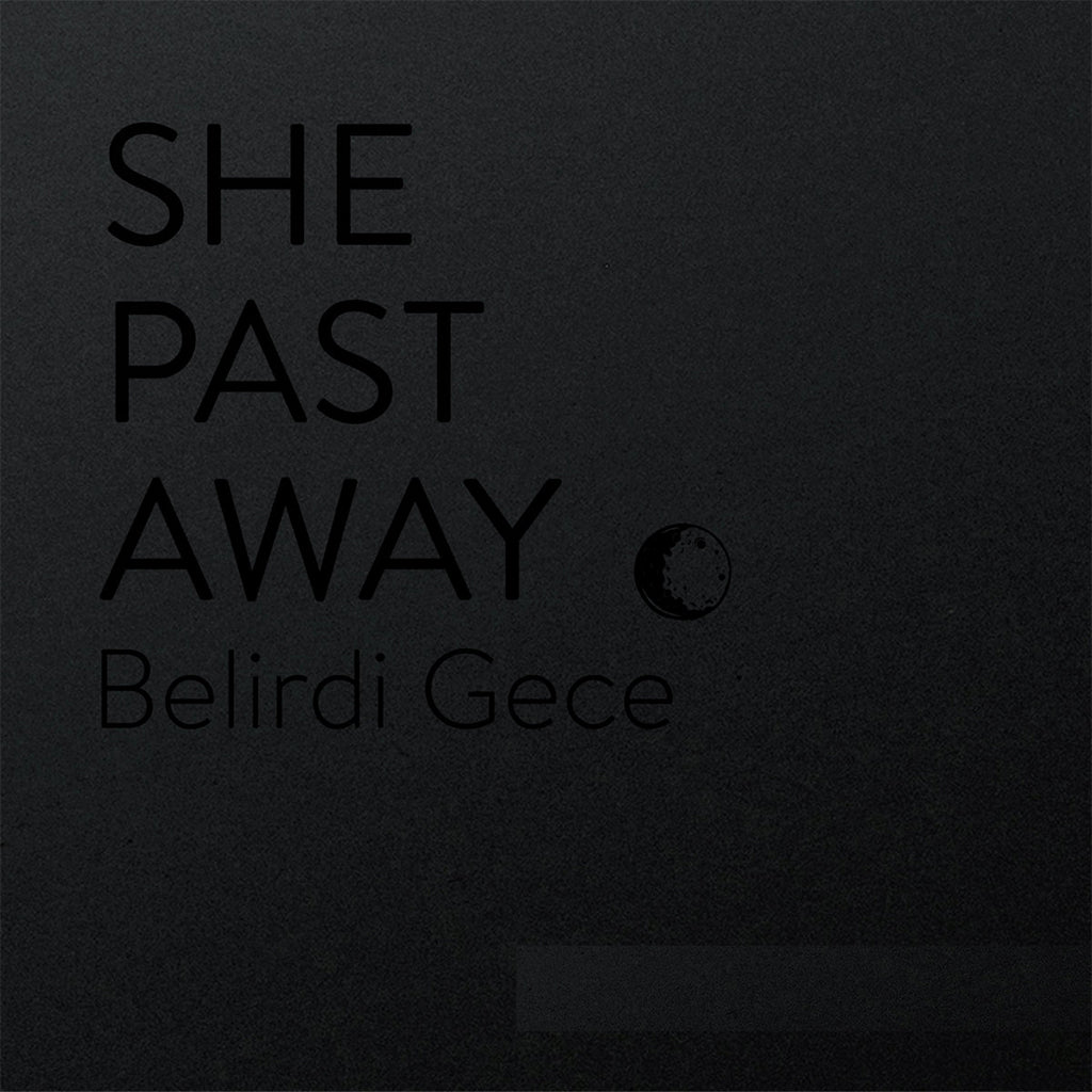 SHE PAST AWAY - Belirdi Gece (10th Anniversary Edition) - LP - Transparent White w/ Black Smoke Vinyl