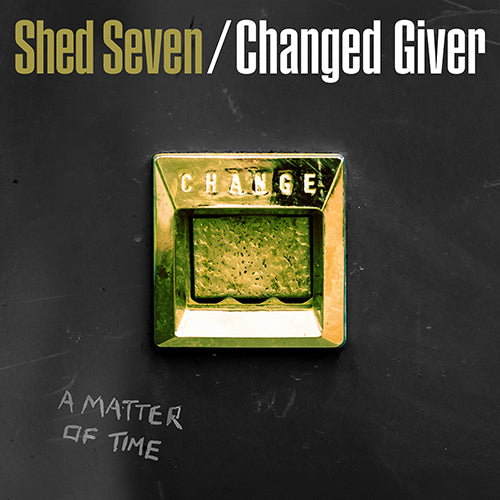 SHED SEVEN - Changed Giver - 1 LP  [RSD 2024]