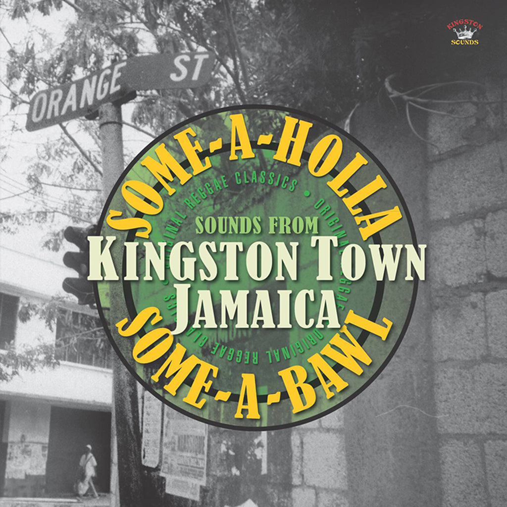 VARIOUS - Some-A-Holla Some-A-Bawl - Sounds From Kingston Jamaica - LP - Vinyl
