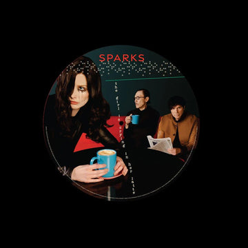 SPARKS - The Girl Is Crying In Her Latte - LP - Picture Disc Vinyl