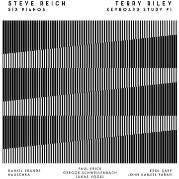 STEVE REICH / TERRY RILEY - Six Pianos / Keyboard Study #1 - LP - 180g Vinyl