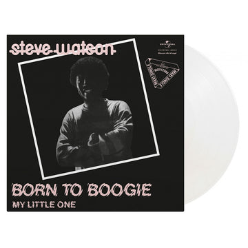 STEVE WATSON - Born To Boogie / My Little One - 12" - Crystal Clear Vinyl [RSD 2022]
