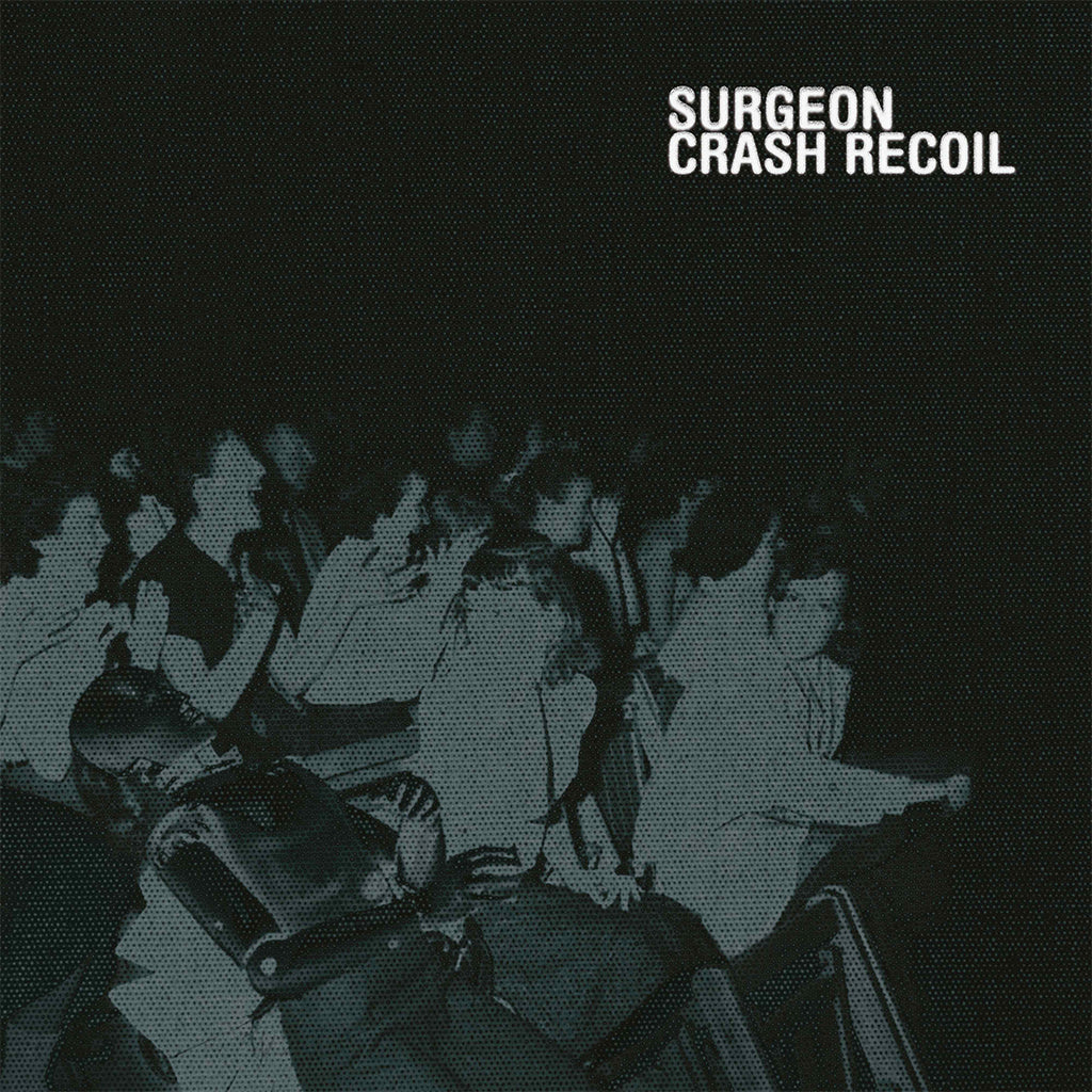 SURGEON - Crash Recoil - 2LP - 180g Vinyl