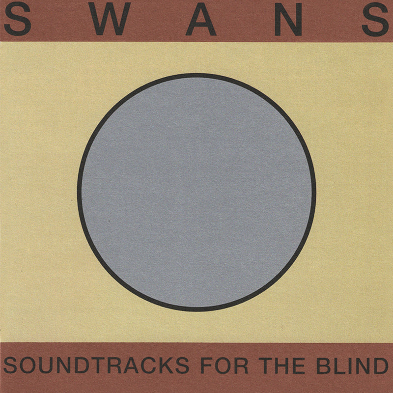 SWANS - Soundtracks For The Blind (2022 Repress) - 4LP - Vinyl Box Set