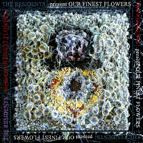 THE RESIDENTS - Our Finest Flowers - LP - Vinyl [RSD23]