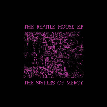 THE SISTERS OF MERCY - The Reptile House EP - LP - Vinyl [RSD23]