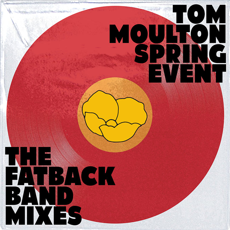 TOM MOULTON - Spring Break : The Fatback Band Mixes - 12" - Red Vinyl [RSD2021-JUL 17]
