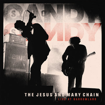 THE JESUS AND MARY CHAIN - Live At Barrowland - LP (+ DL w/ 7 Bonus Tracks) - 180g Black Vinyl