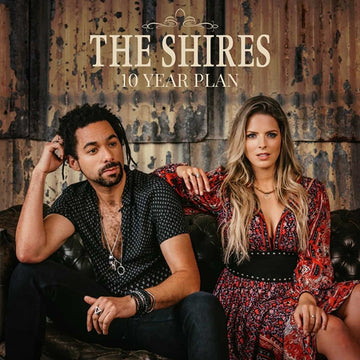 THE SHIRES - 10 Year Plan - LP - Vinyl