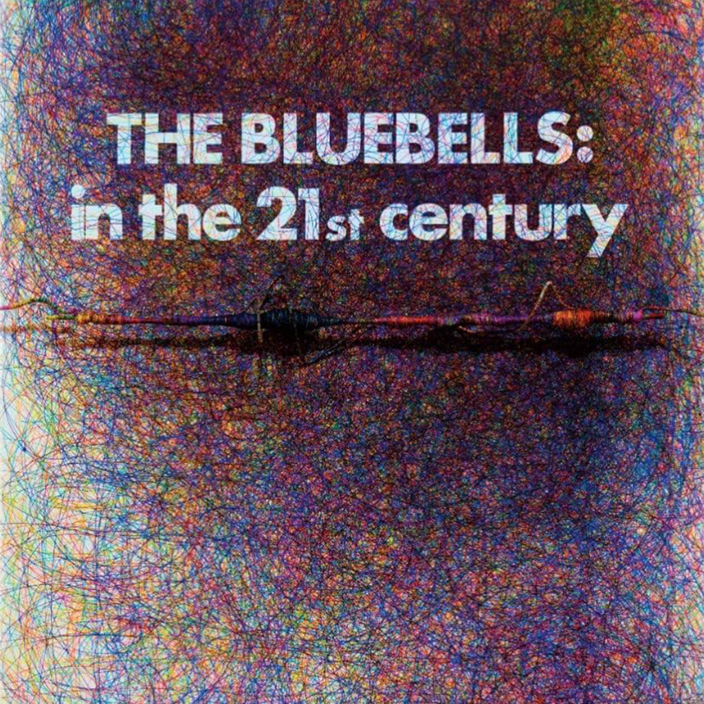 THE BLUEBELLS - In The 21st Century - LP - Gatefold White Vinyl [APR 28]