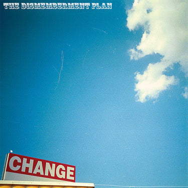 THE DISMEMBERMENT PLAN - Change - LP - Gatefold Sky Blue Vinyl [RSD23]