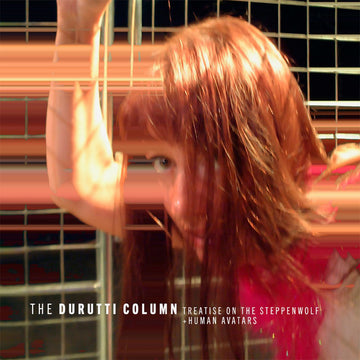 THE DURUTTI COLUMN - Treatise On The Steppenwolf + Human Avatars - 2LP - Gatefold 180g Vinyl [RSD23]