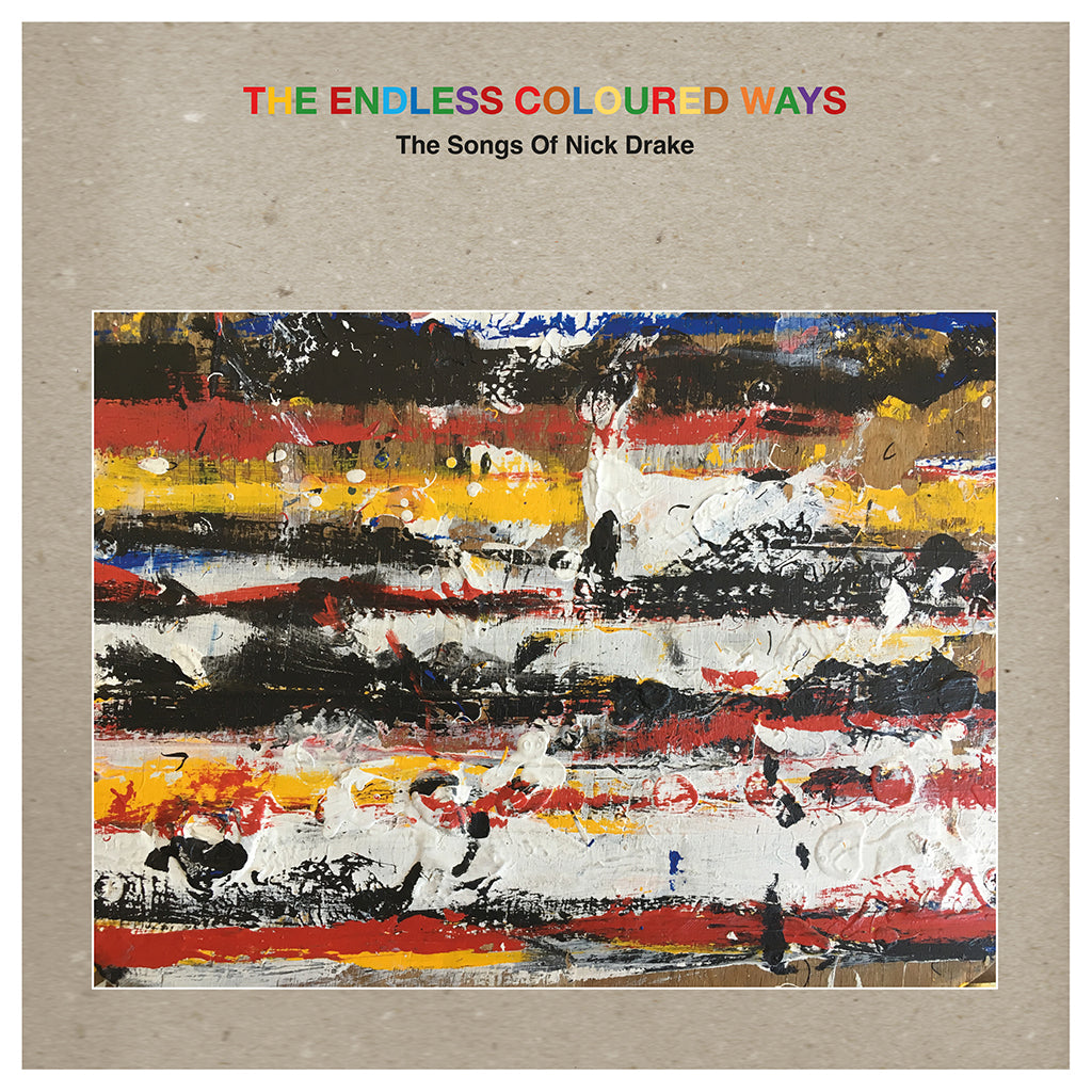 NICK DRAKE / VARIOUS - The Endless Coloured Ways: The Songs of Nick Drake - 2LP - Gatefold (Lancing Sleeve) Black Vinyl [JUL 7]