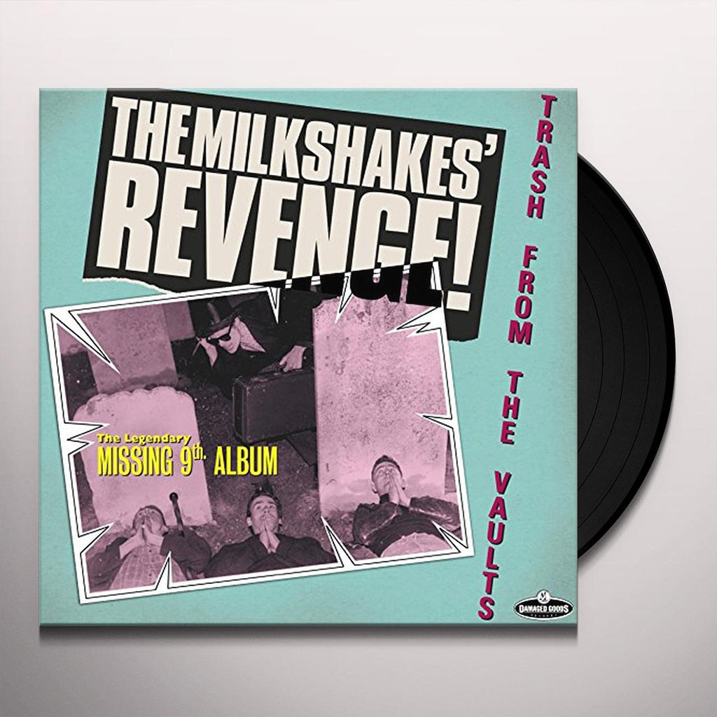 THE MILKSHAKES - Revenge: Trash From The Vaults (2022 Reissue) - LP - Vinyl