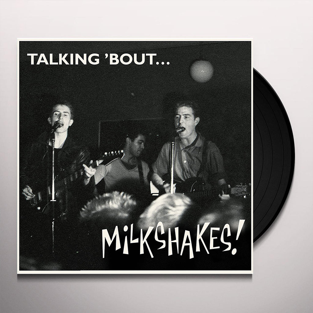 THE MILKSHAKES - Talking 'Bout (2022 Reissue) - LP - Vinyl