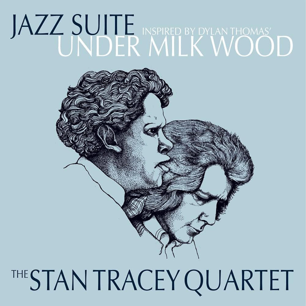 THE STAN TRACEY QUARTET - Jazz Suite (Inspired by Dylan Thomas' Under Milk Wood) [2023 Reissue] - LP - Vinyl