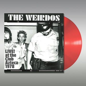 THE WEIRDOS - Live! At The Club Azteca 1978 - LP - Clear Red Vinyl