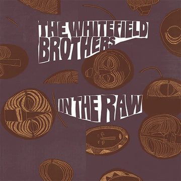 WHITEFIELD BROTHERS - In The Raw (2023 Reissue) - 2LP - Vinyl