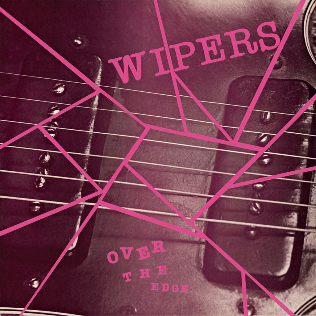 WIPERS - Over The Edge (2022 Repress) - LP - Vinyl