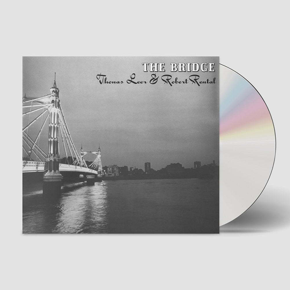 THOMAS LEER & ROBERT RENTAL - The Bridge - CD