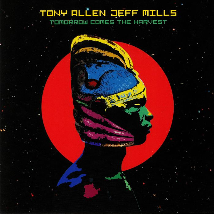 TONY ALLEN AND JEFF MILLS - Tomorrow Comes The Harvest - 10" - Vinyl