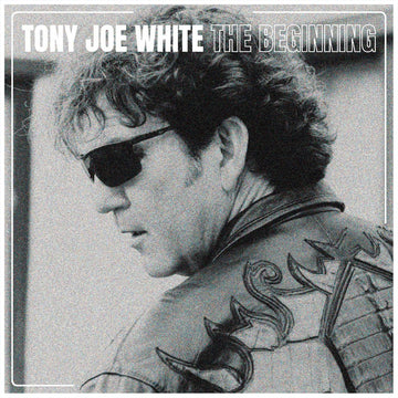 TONY JOE WHITE - The Beginning (2022 Repress) - LP - Blue Vinyl