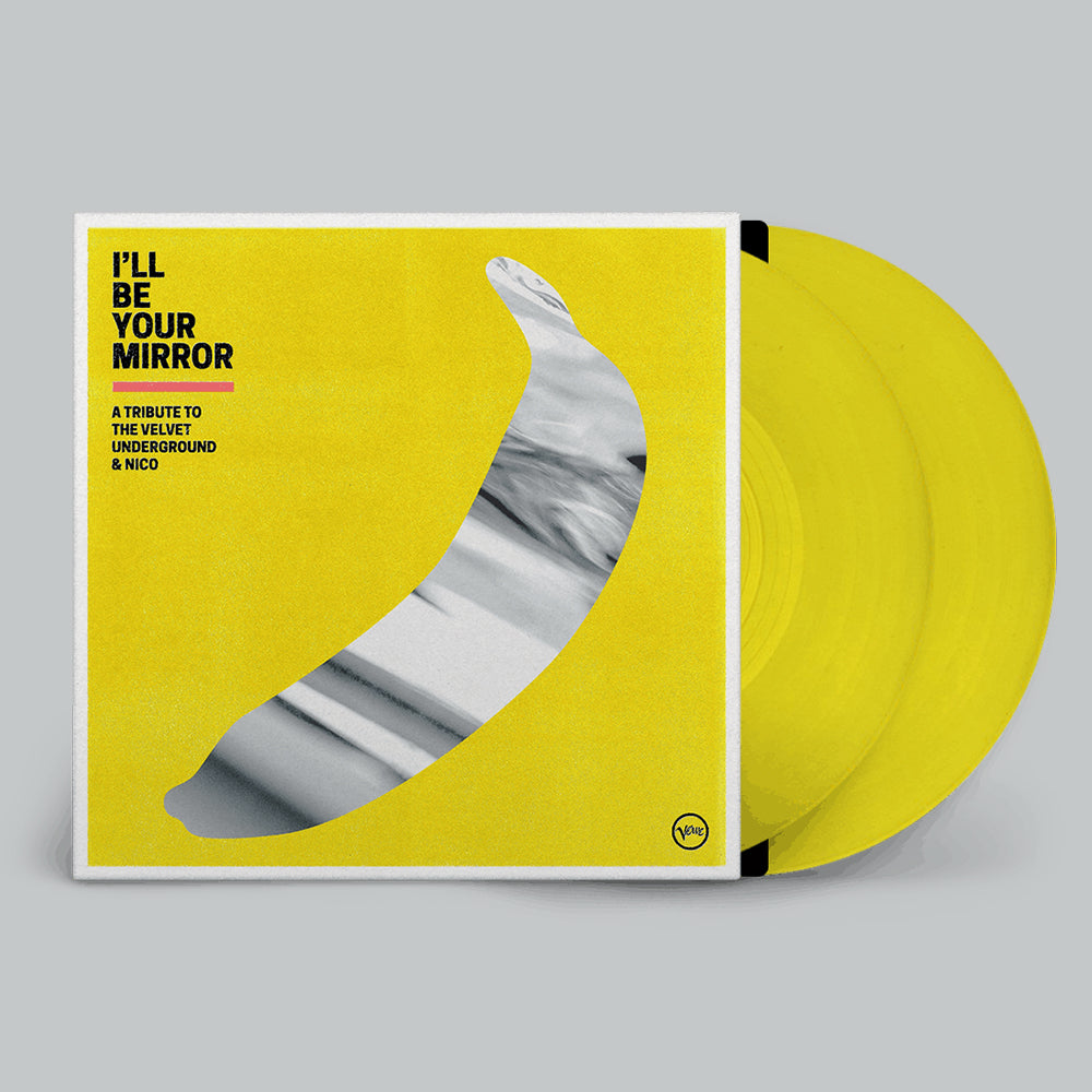 VARIOUS - I’ll Be Your Mirror:  A Tribute To The Velvet Underground & Nico - 2LP - Yellow Vinyl