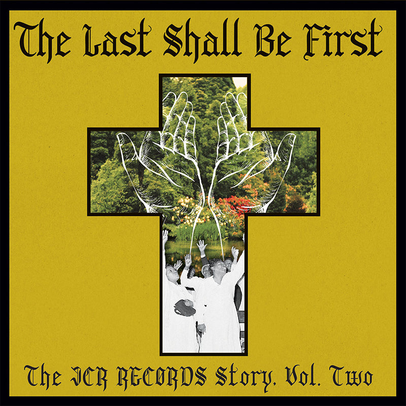 VARIOUS - The Last Shall Be First: The JCR Records Story Volume 2 - LP - Vinyl